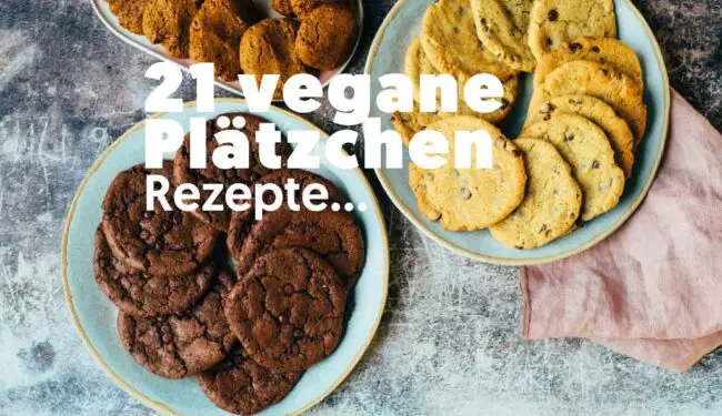 21 vegane Plätzchen und mehr
