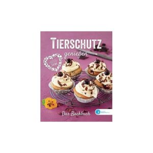 Tierschutz genießen - Das Backbuch (Deutsch)